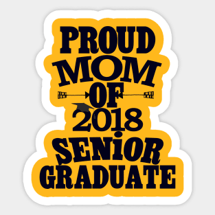 Proud Mom of 2018 Senior Womens TShirt Sticker